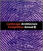 Landscape Architecture Competition Annual 3