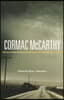 Cormac McCarthy: All the Pretty Horses, No Country for Old Men, the Road