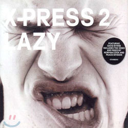 X-Press 2 - Lazy