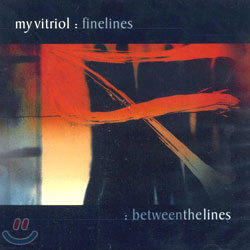 My Vitriol - Finelines & Belweenthe Lines