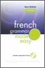 French Grammar Made Easy