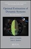 Optimal Estimation of Dynamic Systems