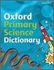 Oxford Primary Science Dictionary, 2008 Edition
