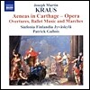 Patrick Gallois 요셉 마틴 크라우스: 카르타고의 아에네아스 관현악 발췌 (Joseph Martin Kraus: Aeneas in Carthage - Opera Overtures, Ballet Music and Marches)
