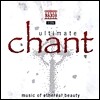 천국의 아름다움을 담은 음악들 - 얼티메이트 찬트 (Ultimate Chant)