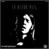 Bob Brown - The Wall I Built Myself (LP Miniature)