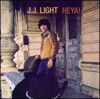 J J Light - Heya!
