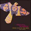 Oriental Sunshine - Dedicated To The Bird We Love