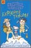 Frightful Families : Explorer Trauma