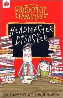 Frightful Families : Headmaster Disaster
