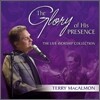 Terry MacAlmon - The Glory Of His Presence