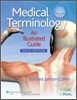 Medical Terminology : An Illustrated Guide