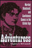 The Adventuress: Murder, Blackmail, and Confidence Games in the Gilded Age