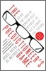 The Predictioneer's Game: Using the Logic of Brazen Self-Interest to See and Shape the Future