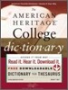 The American Heritage College Dictionary, 4/E