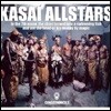 Kasai Allstars - In The 7th Moon, The Chief Turned Into Swimming Fish...