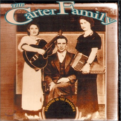 Carter Family - Sunshine In The Shadow