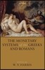The Monetary Systems of the Greeks and Romans