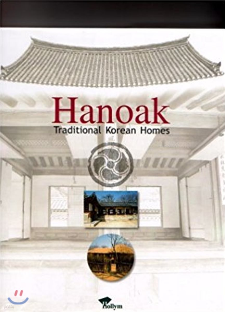 Hanoak : Traditional Korean Homes