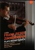 Frank Peter Zimmermann 프랑크 페터 침머만이 연주하는 모차르트 & 바흐: 바이올린 협주곡과 소나타 (Plays Mozart & J.S. Bach: Violin Concerto & Sonatas)