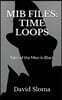 MIB Files: Time Loops - Tales of the Men In Black