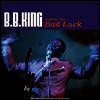 B.B. King - Nothin' But... Bad Luck (Gatefold Cover)(Blue 3LP)