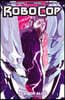 Robocop: Dead or Alive Vol. 3