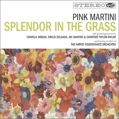 Pink Martini - Splendor in the Grass