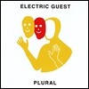 Electric Guest (일렉트릭 게스트) - Plural