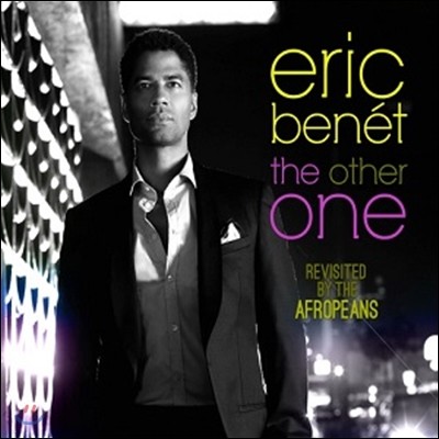 Eric Benet (에릭 베넷) - The Other One: Revisited by The Afropeans