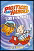Pigsticks and Harold Lost in Time!