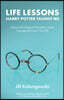 Life Lessons Harry Potter Taught Me: Discover the Magic of Friendship, Family, Courage, and Love in Your Life