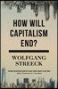 How Will Capitalism End?