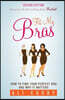 Fit My Bras: How To Find Your Perfect Bra And Why It Matters