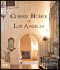 Classic Homes of Los Angeles