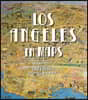 Los Angeles in Maps