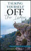 Talking Yourself off the Ledge: Encouragement at a Glance
