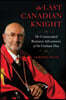 The Last Canadian Knight: The Unintended Business Adventures of Sir Graham Day