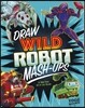 Draw Wild Robot Mash-Ups