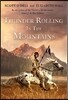Thunder Rolling in the Mountains