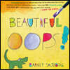Beautiful Oops!
