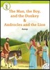 e-future Classic Readers Level 3-7 : The Man, the Boy, and the Donkey / Androcles and the Lion