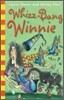 Whizz - bang Winnie
