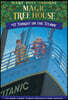 Magic Tree House #17 : Tonight On The Titanic