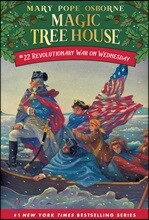 Magic Tree House #22 : Revolutionary War On Wednesday