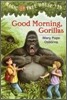Magic Tree House #26 : Good Morning, Gorillas