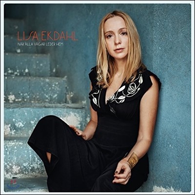 Lisa Ekdahl (리사 엑달) - Nar Alla Vagar Leder Hem