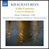Dmitry Yablonsky 하차투리안: 첼로 협주곡, 콘체르토 랩소디 (Aram Il'yich Khachaturian: Cello Concerto)
