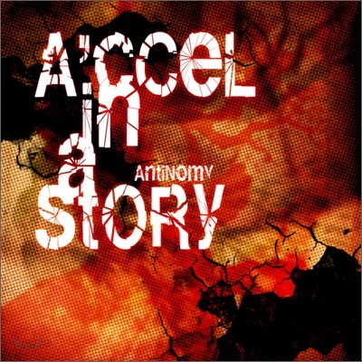 에이첼 인 어 스토리 (A&#39;ccel In A Story) - Antinomy