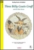Three Billy Goats Gruff